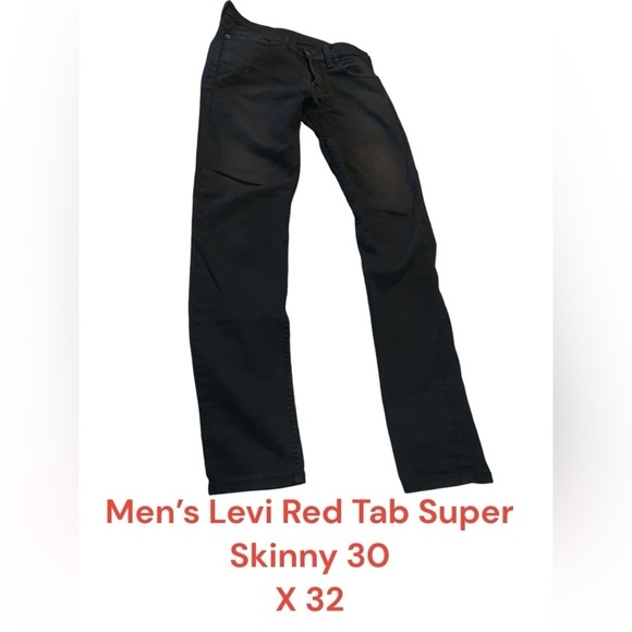 Levi's Other - Men’s or Women’s Levi red Tab Black super skinny jeans 30 X 32 has stretch!